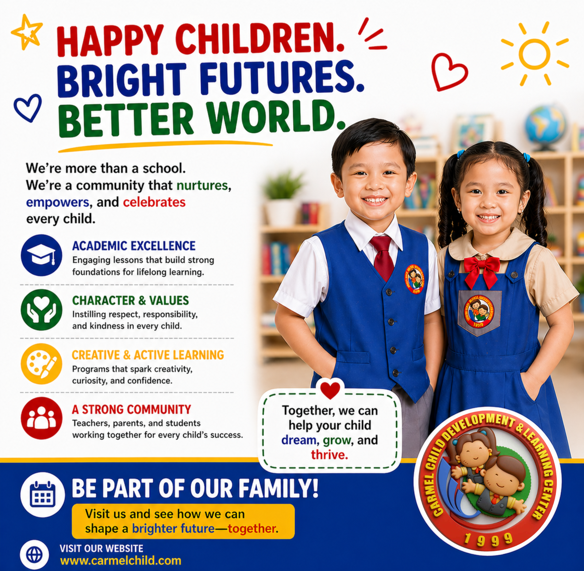 Happy children, bright futures, better world